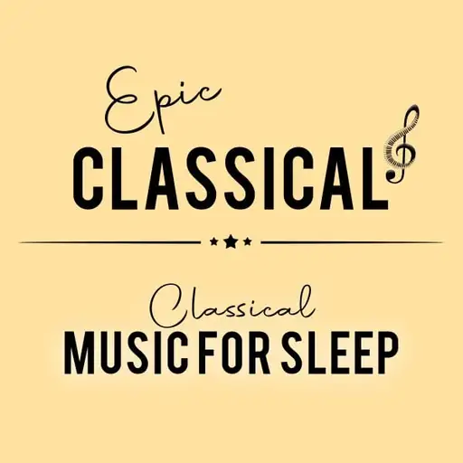 EPIC CLASSICAL - Classical Music For Sleep logo