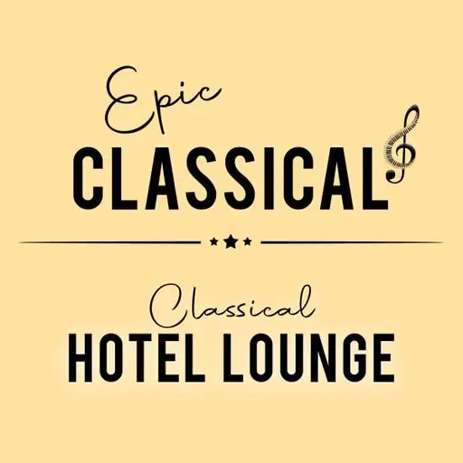 EPIC CLASSICAL - Classical Hotel Lounge logo
